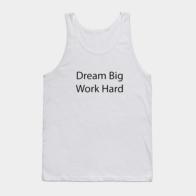 Motivational Quote 3 Tank Top by Park Windsor